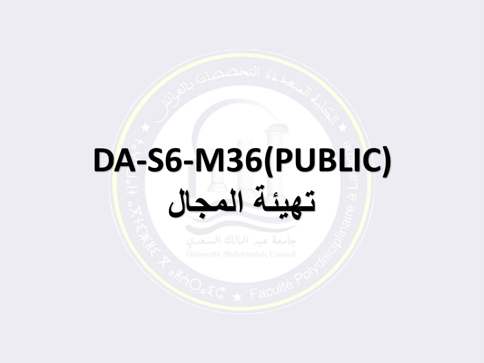 DA-S6(Droit Public)-M36: تهيئة المجال