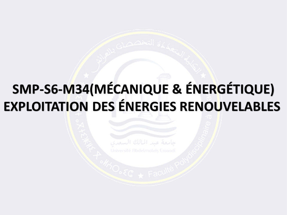 SMP-S6-M34: EXPLOITATION DES ÉNERGIES RENOUVELABLES (PARCOURS MÉCANIQUE)