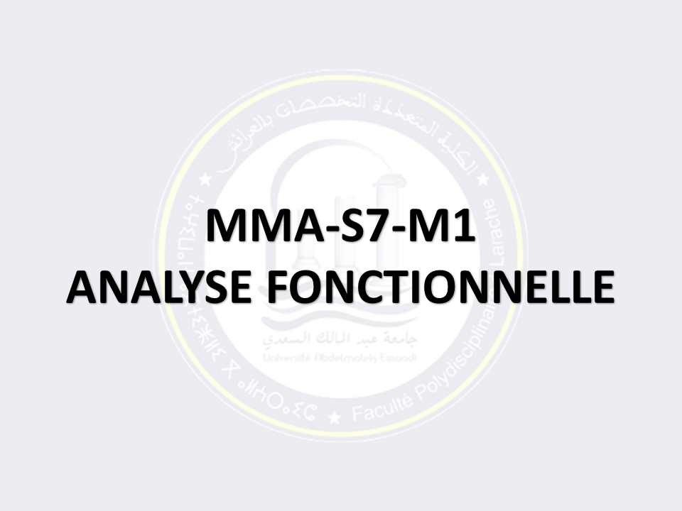 MMA-S7-M1: ANALYSE FONCTIONNELLE