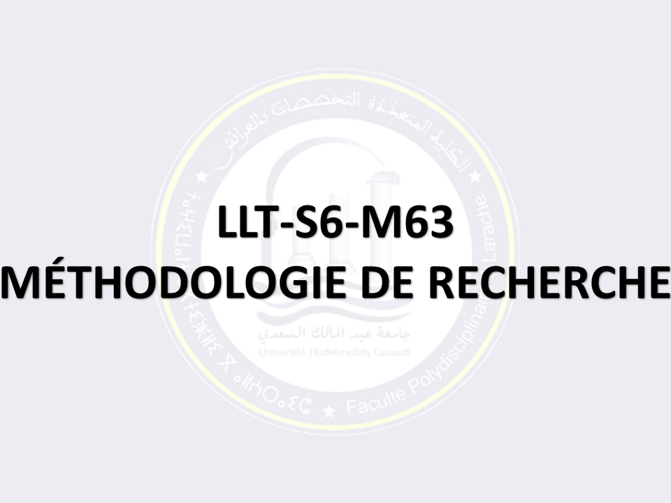 LLT-S6-M63: MÉTHODOLOGIE DE RECHERCHE