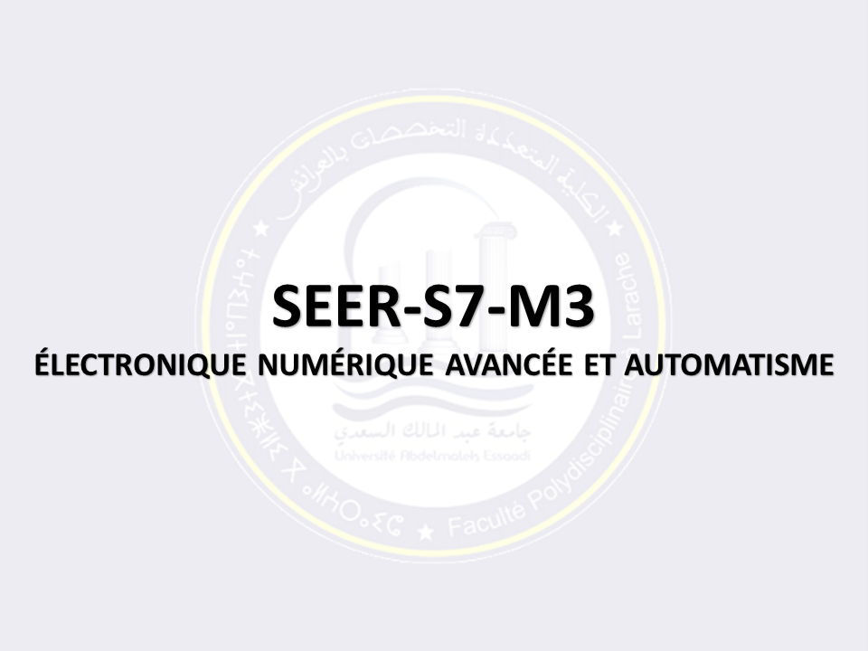 SEER-S7-M3: ÉLECTRONIQUE NUMÉRIQUE AVANCÉE ET AUTOMATISME
