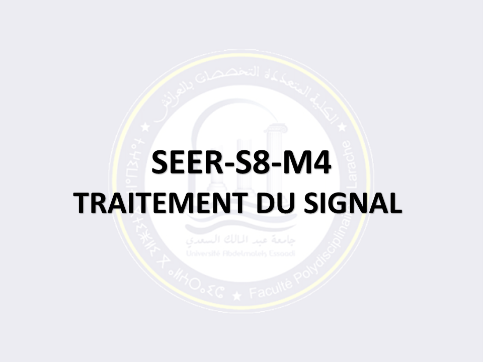 SEER-S8-M4: TRAITEMENT DU SIGNAL 
