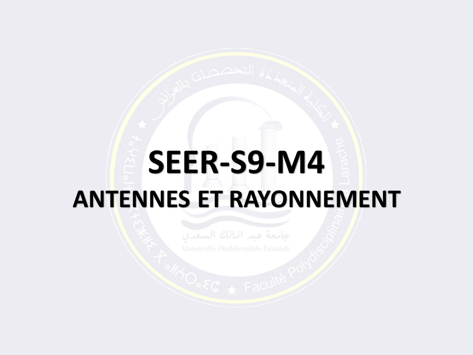 SEER-S9-M4: ANTENNES ET RAYONNEMENT